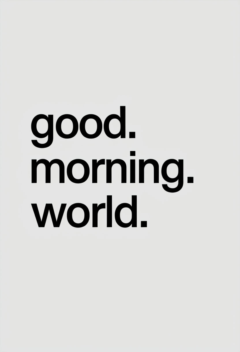 Minimalist Good Morning World Typography Design Poster