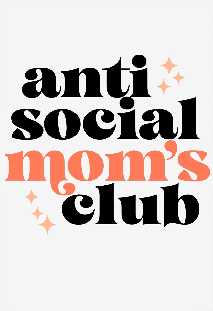 Anti Social Mom's Club Bold Typography T-Shirt