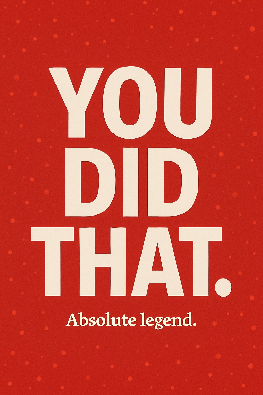 YOU DID THAT Motivational Poster with Celebratory Design Card