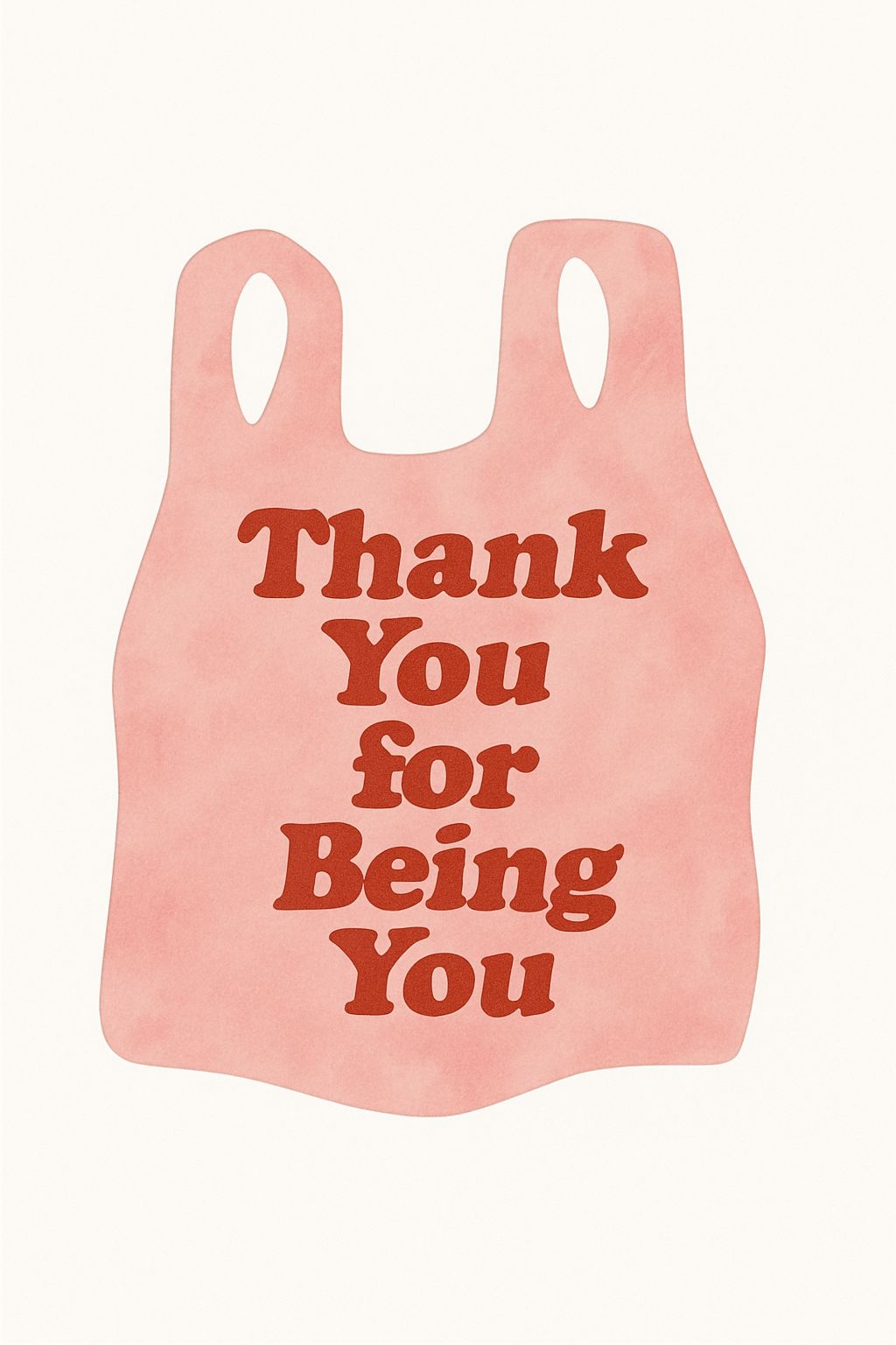 Light Pink Thank You for Being You Bag Illustration Poster