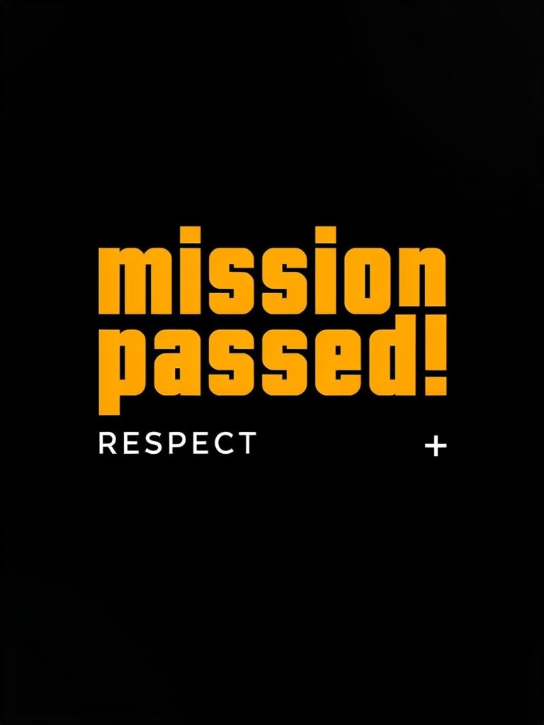 Mission Passed! Respect Positive Message Poster