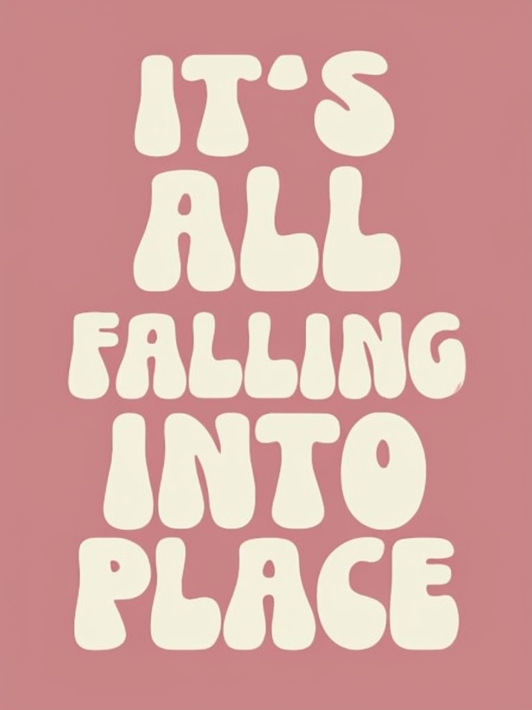 Optimistic It's All Falling Into Place Motivational Poster