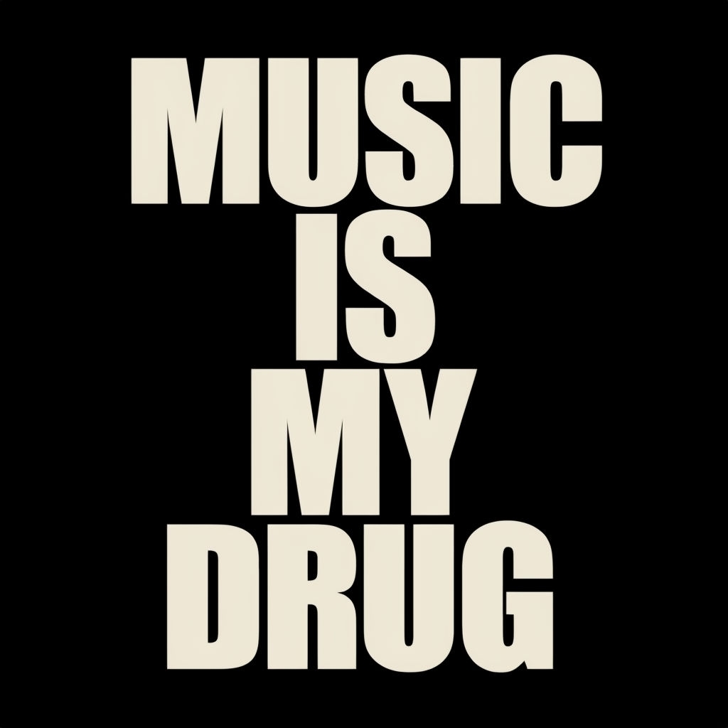 MUSIC IS MY DRUG Minimalist Graphic Design T-shirt