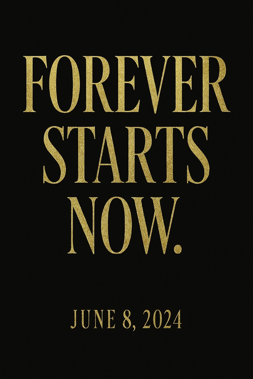 Gold Motivational Poster with 'Forever Starts Now' Message Card
