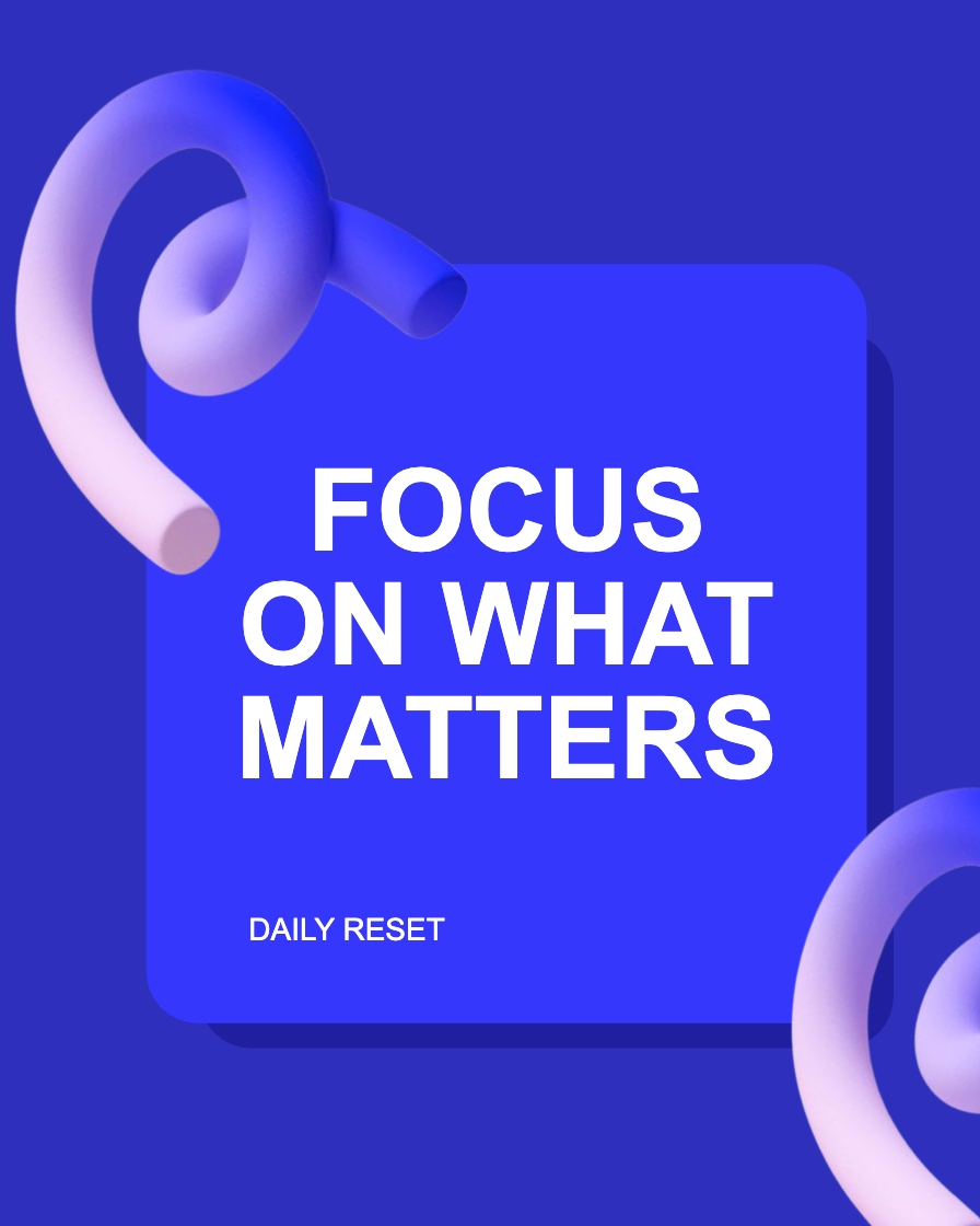 Focus on What Matters Motivational Graphic for Daily Inspiration Instagram Posts