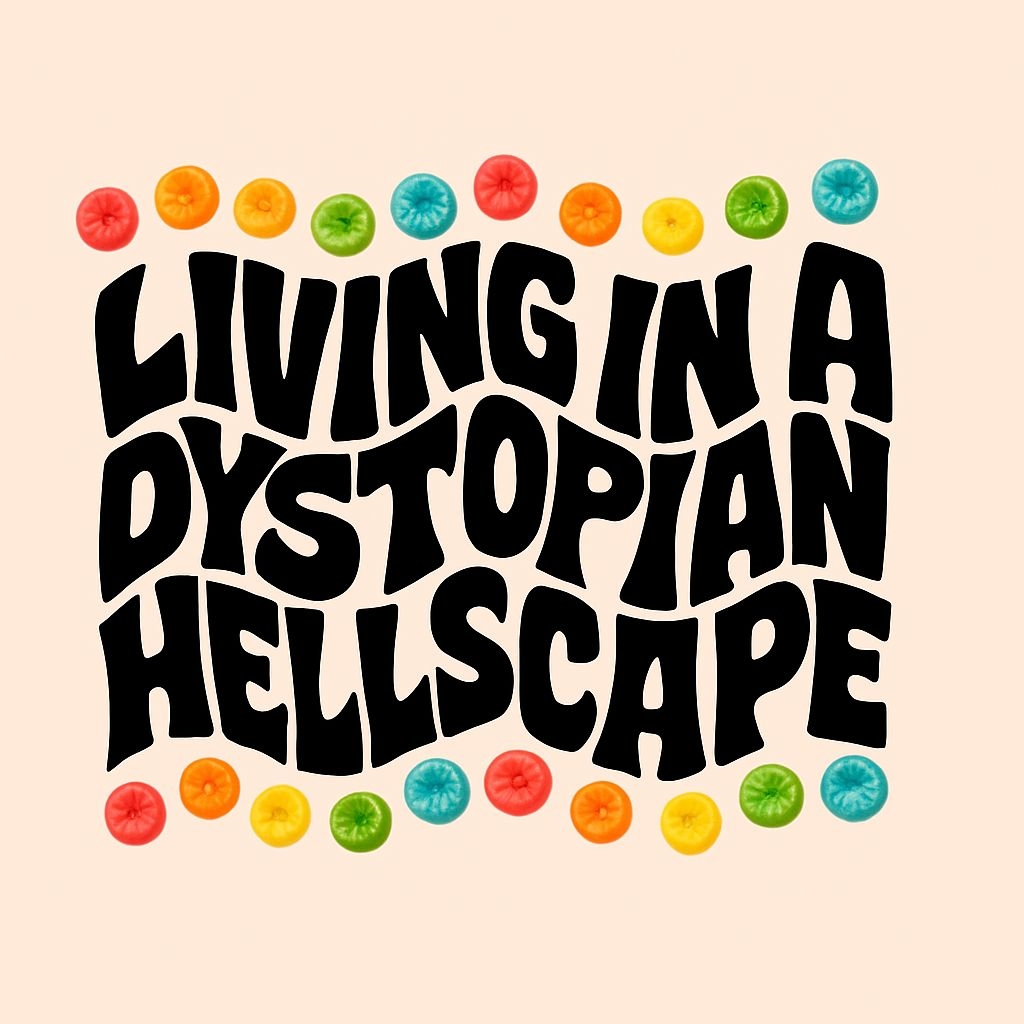 LIVING IN A DYSTOPIAN HELLSCAPE Colorful Retro T-Shirt