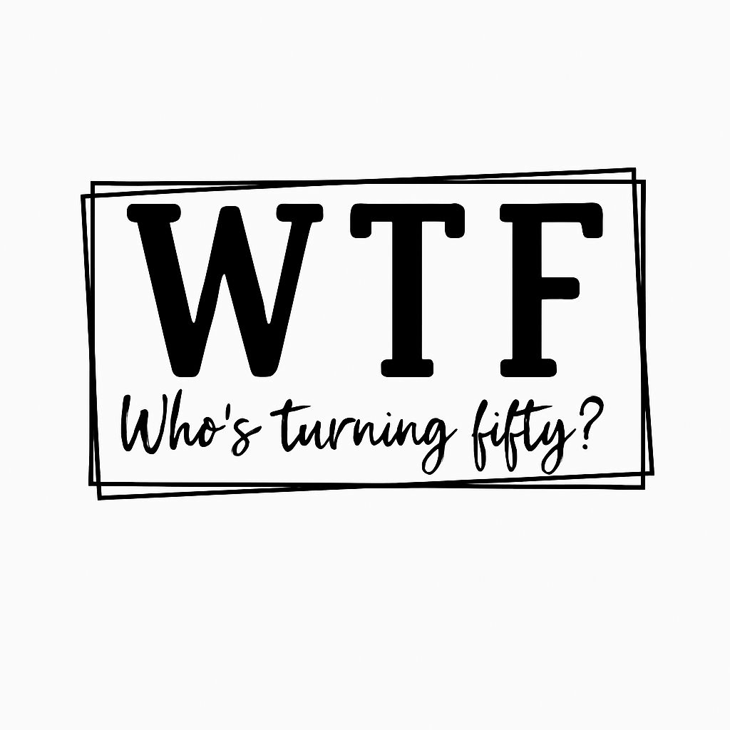 WTF Who's Turning Fifty Minimalist Typography Sticker