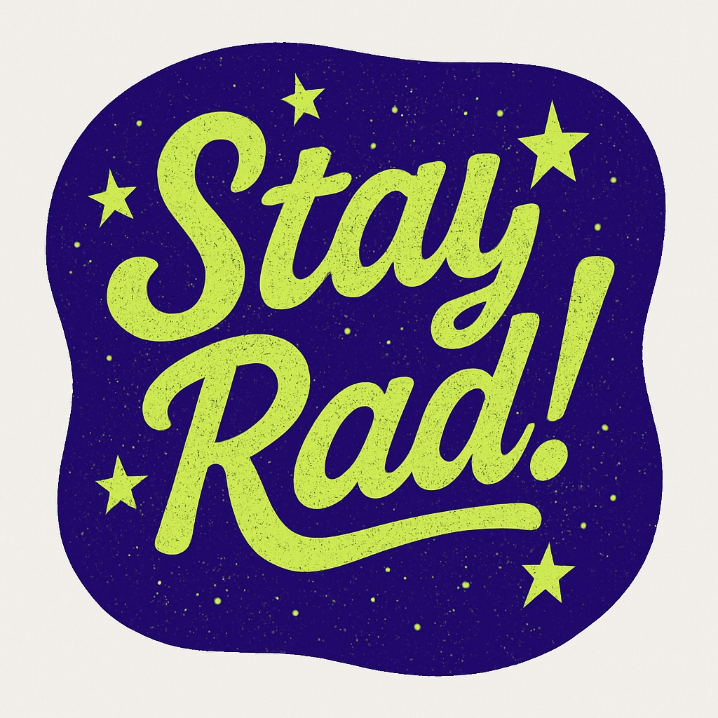 Retro Stay Rad Motivational Graphic Design Sticker