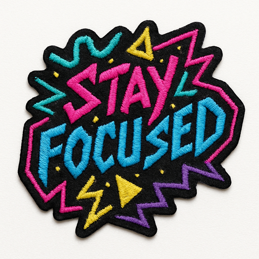 Vibrant Stay Focused Embroidered Patch Design for Hats