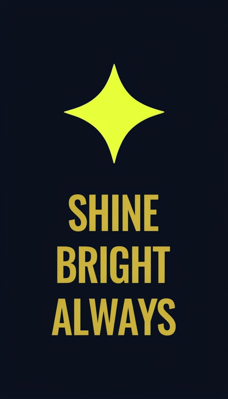 Minimalist Shine Bright Always Motivational Graphic Social Media Post