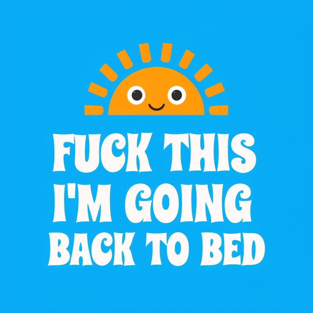 Cheerful Sun Character with Bold Text Going Back to Bed T-shirt