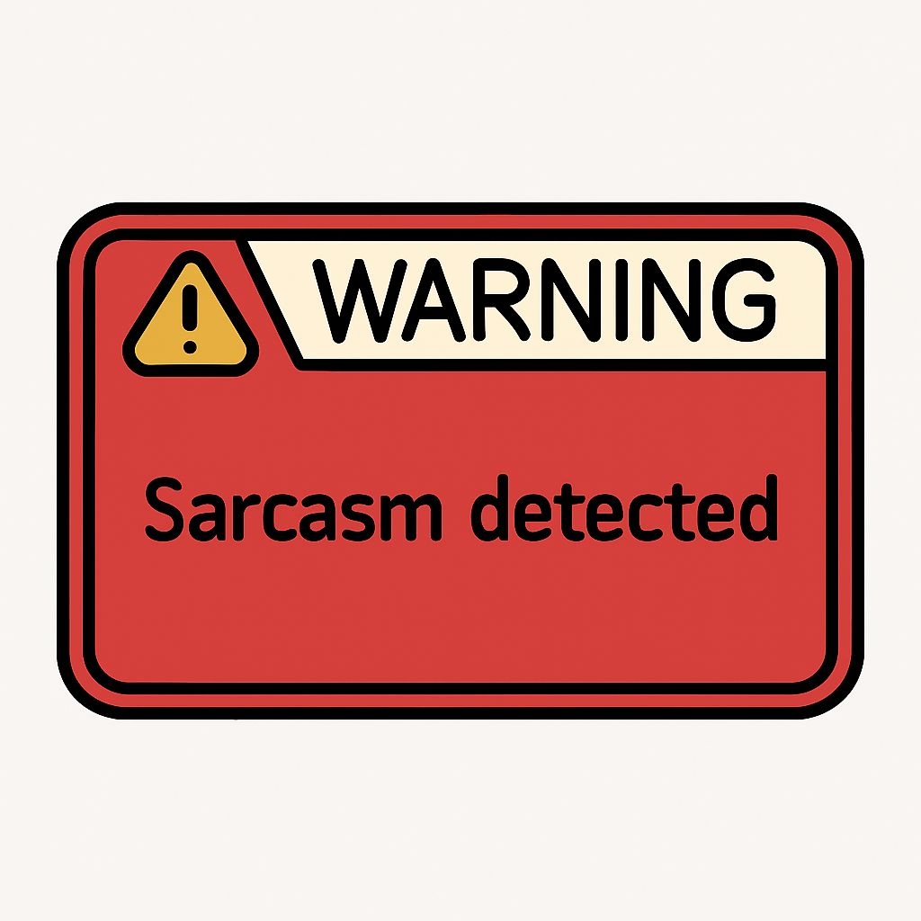 Humorous Sarcasm Detected Warning Sign Illustration Sticker