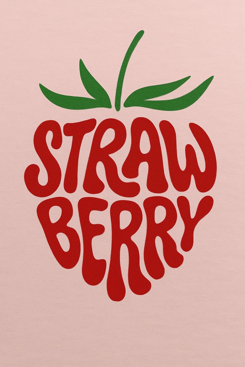 Playful Strawberry Graphic Design with Bold Text T-Shirt
