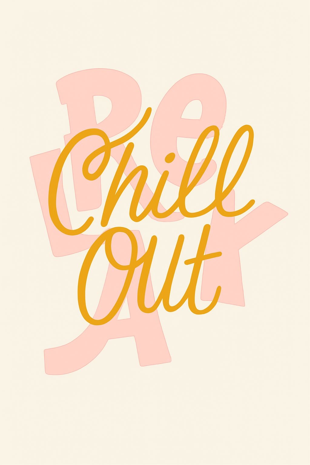 Chill Out Relaxing Typographic Design in Amber Yellow Poster