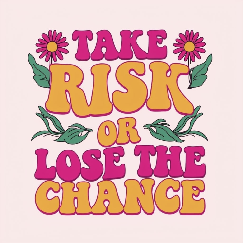 Take the Risk or Lose the Chance Motivational Sticker