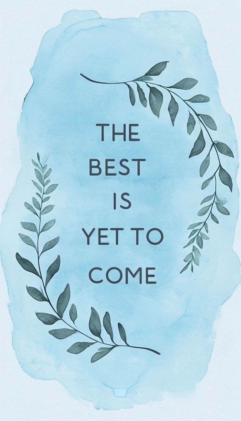 The Best Is Yet To Come Minimalist Motivational Phone Case Cover