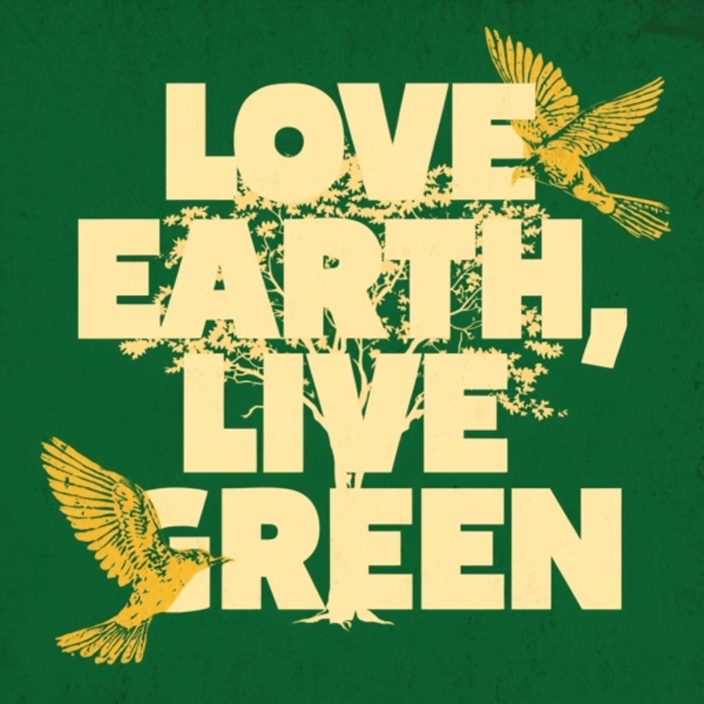 Love Earth Live Green Environmental Awareness Poster Social Media Post
