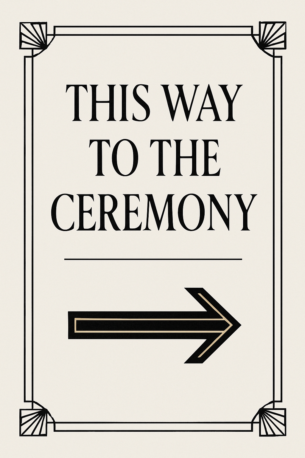 Elegant Directional Ceremony Sign with Art Deco Design Event Sign